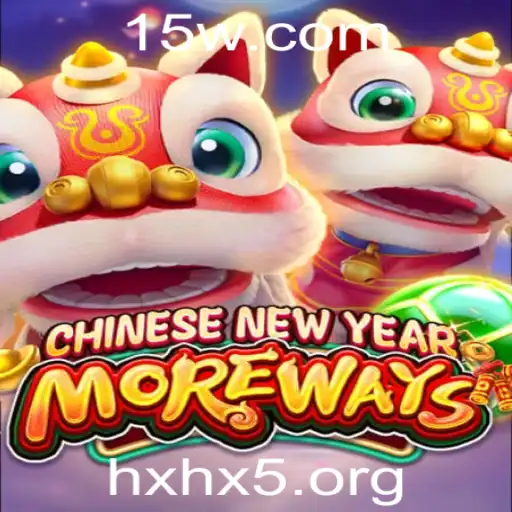 hxhx5 - CHINESENEWYEARMOREWAYS: Uma Jornada de Tradições e Estratégia