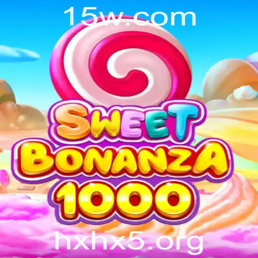 hxhx5 - Explorando SweetBonanza1000: Um Mundo de Entretenimento e Emoção